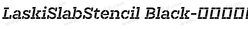 LaskiSlabStencil Black字体转换